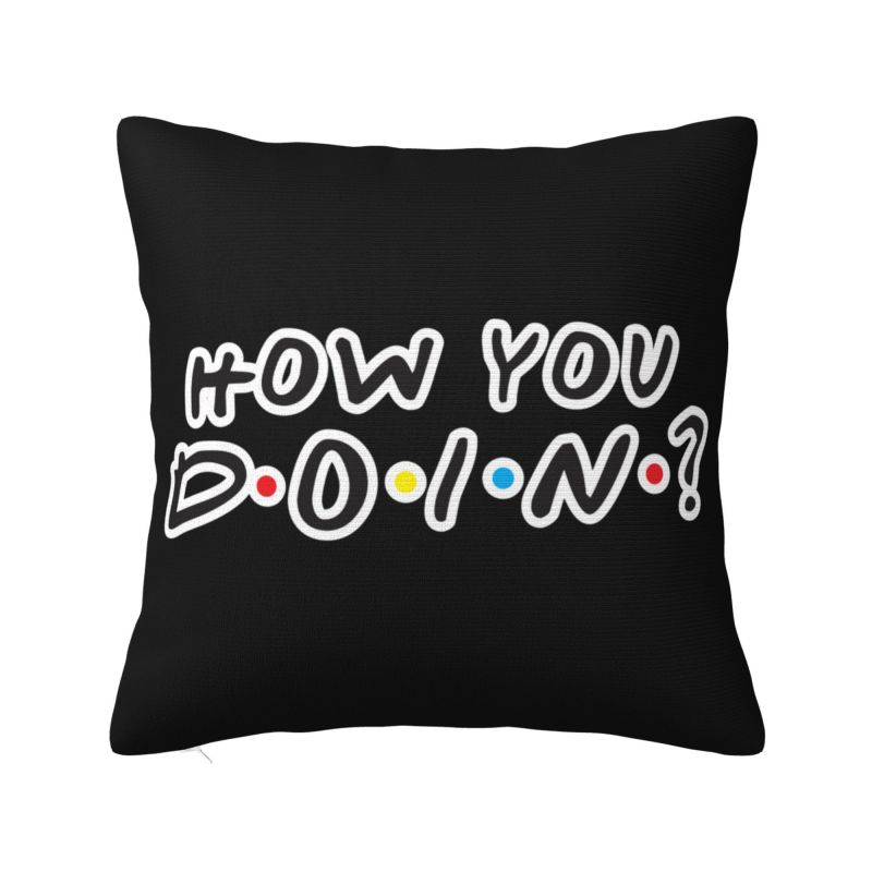 Home Decor How To - Śmieszny Cytat z serialu Przyjaciele Poszewka